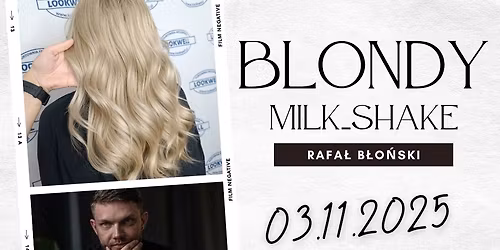 Warsztaty szkoleniowe blondy Milk_Shake, kamufla\u017c, odrost pod kontrol\u0105. 03-11-2025r g.10:00