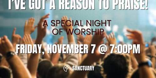 I've Got a Reason to Praise - A Special Night of Worship