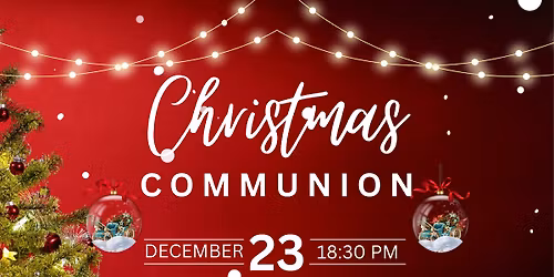 Family Communion & Carols Candle Light Gathering 