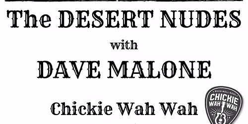 The Desert Nudes Featuring Dave Malone (of The Radiators)