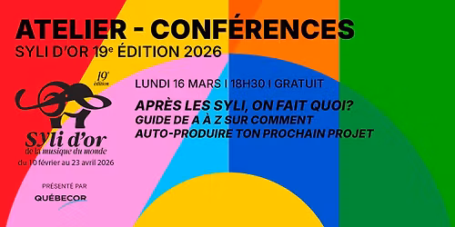 Atelier - Guide complet pour s\u2019auto-produire de A \u00e0 Z - Syli d'Or - 19e \u00e9dition