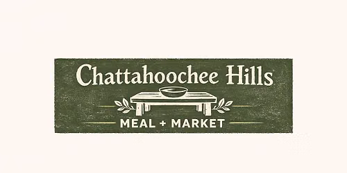Chattahoochee Hills NIGHT Meal + Market (Indoor + Outdoor)
