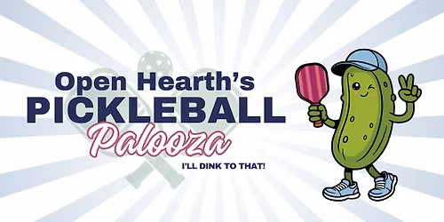 Open Hearth's Pickleball Palooza