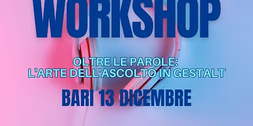 Workshop - Oltre le parole: L'arte dell'ascolto in Gestalt