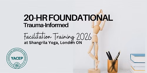 20-HOUR Trauma-Informed Foundational Facilitation Training