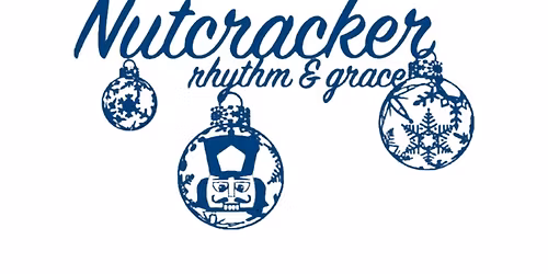 Nutcracker: Rhythm and Grace 2025
