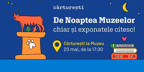 De Noaptea Muzeelor chiar \u0219i exponatele citesc!