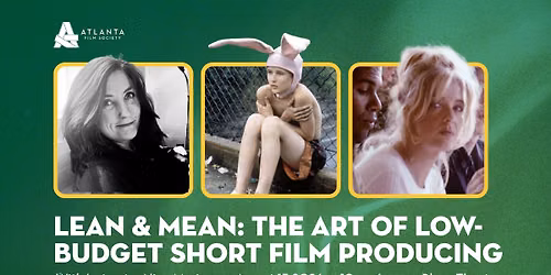 Lean & Mean: The Art Of Low-Budget Film Producing