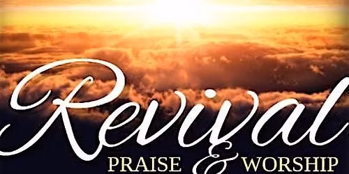 Church and Pastorial Revival Celebration Anniversary