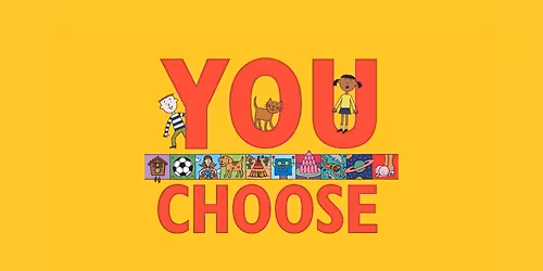 You Choose @ Theatr Clwyd