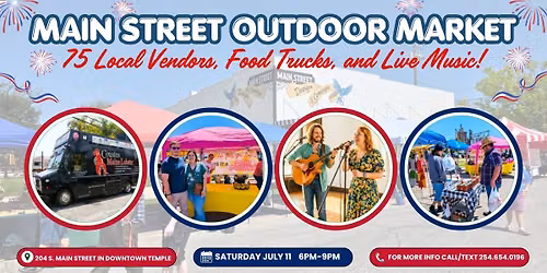 JULY 11th MAIN STREET OUTDOOR MARKET