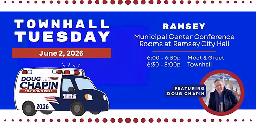 Join Doug Chapin in Ramsey for Townhall Tuesday - June 2nd!