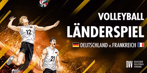 Volleyball L\u00e4nderspiel: Deutschland vs. Frankreich