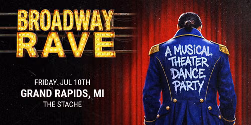 Burwoodland presents Broadway Rave - A Musical Theater Dance Party at The Stache - Grand Rapids, MI