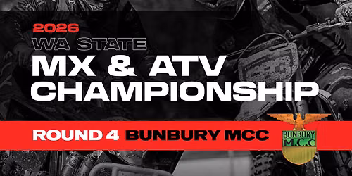 ROUND 4 Make Smoking History 2026 WA State MX & ATV Championship