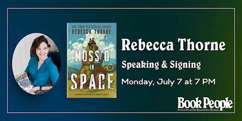 BookPeople Presents: Rebecca Thorne - Moss'd in Space