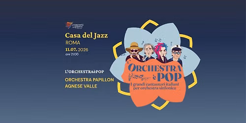 L'Orchestra \u00e8 POP! Agnese Valle - Orchestra Papillon