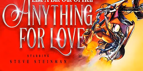Steve Steinman's Anything For Love: The Meat Loaf Story