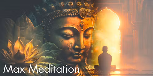 Max Meditation