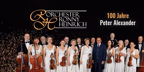 Ronny Heinrich & Orchester: 100 Jahre Peter Alexander