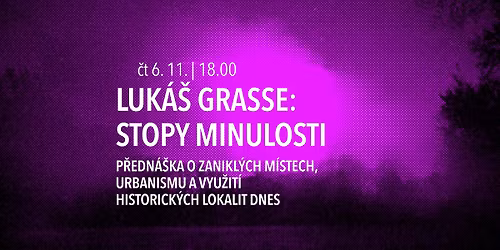 LUK\u00c1\u0160 GRASSE: STOPY MINULOSTI