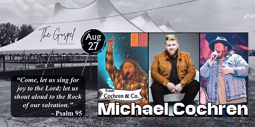 WTGN Present's Michael Cochren @ Gospel Singing Tent