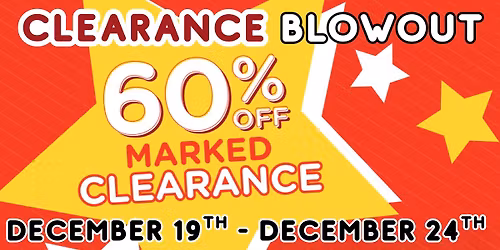 Clearance Blowout - 60% Off Marked Items