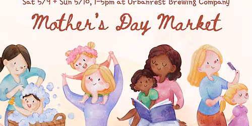 Mother's Day Market at URB! 
