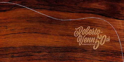 Celebrating the Guitar - Roberto-Venn Anniversary Concert