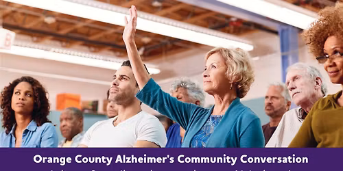 Orange County Alzheimer's Community Conversation