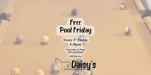 Free Pool Friday - Monthly on the 1st Friday