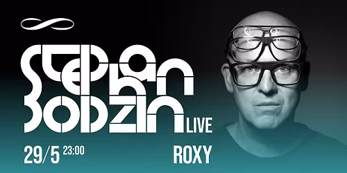 STEPHAN BODZIN LIVE \u221e ROXY PRAGUE
