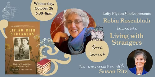 Robin Rosenbluth launches "Living with Strangers"