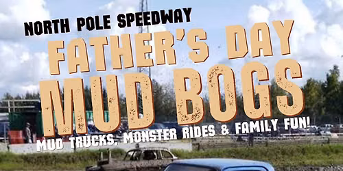 Fathers Day Mud Bogs