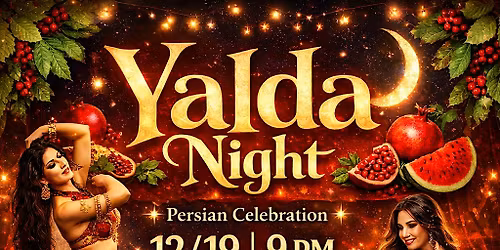 Yalda Night, a Persian Party w\/ DJ Yazdan