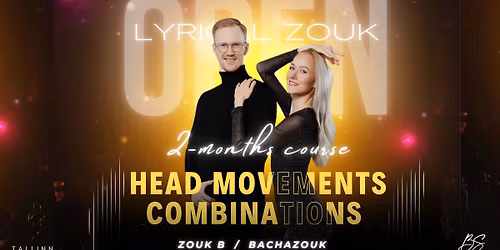 Lyrical Dancing & Head Movements Combinations (Zouk & BachaZouk)