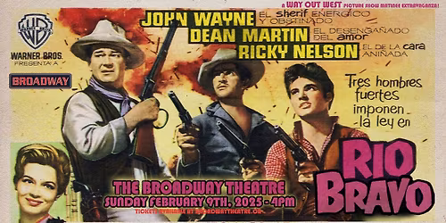 Rio Bravo (a Way Out West matinee!)