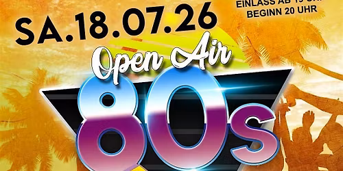 80s XXL Open Air  Party - Sa.18.07.2026