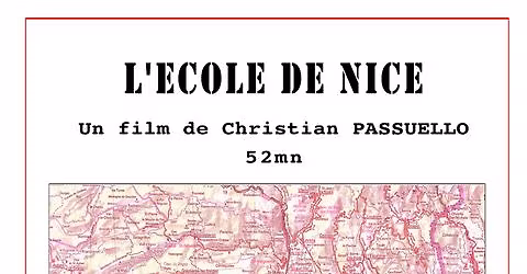 Projection L'ECOLE DE NICE Documentaire r\u00e9alis\u00e9 par Christian PASSUELLO