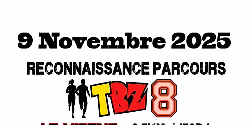 Reconnaissance parcours TBZ 8 - 2025