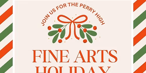 Perry High School Fine Arts Showcase!