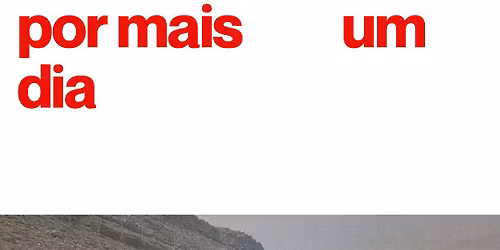 "Por Mais um Dia", um filme de Miguel Babo