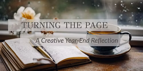 Turning the Page: A Creative Year-End Reflection