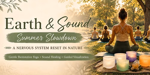 Earth & Sound: Summer Slowdown — Mill Creek Park