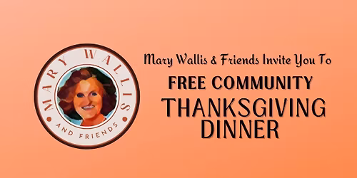 Annual FREE Community Thanksgiving dinner