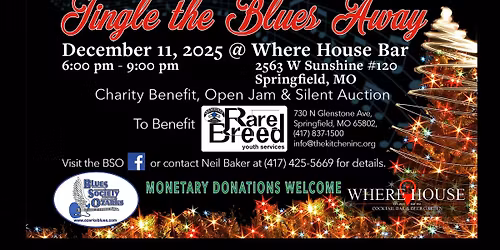 Jingle the Blues Away Charity Benefit, Open Jam, & Silent Auction at Where House Bar