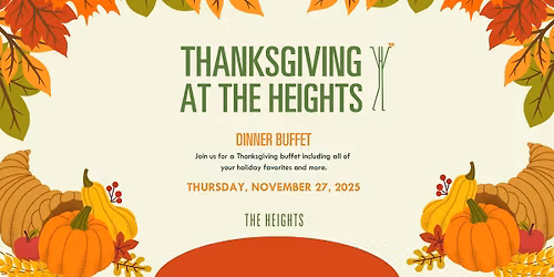 Thanksgiving Dinner at The Heights