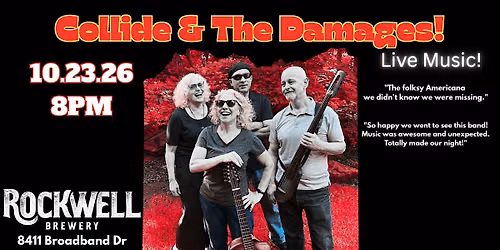 COLLIDE & The Damages Live in Concert @ Rockwell Brewery 10.23.26 8PM