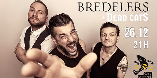 BREDELERS + DEAD CATS