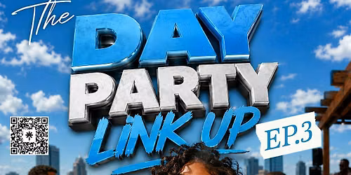 The Day Party - Link Up @ Split